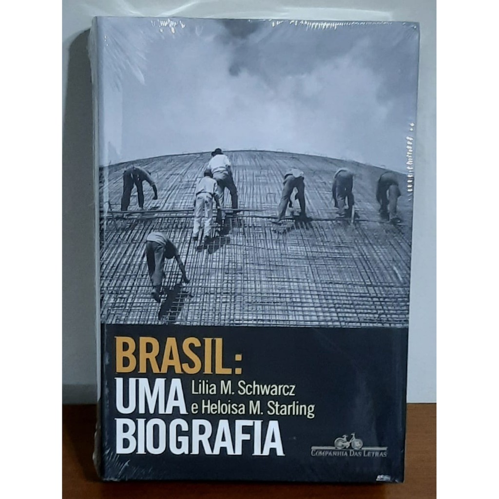 Livro Brasil Uma Biografia Capa Comum De Lilia Moritz Schwarcz