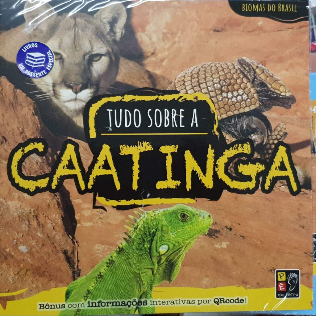 Livro Tudo Sobre A Caatinga Cole O Biomas Do Brasil P De Letra Beecost