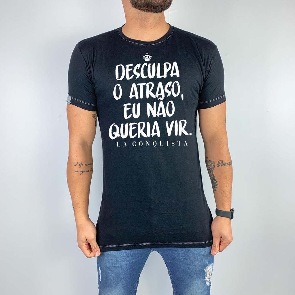 Camiseta Desculpa O Atraso Shopee Brasil