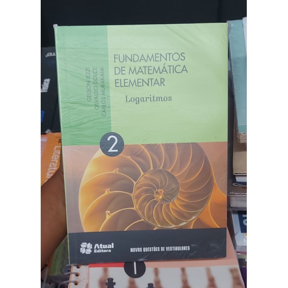 Fundamento Da Matematica Elementar Vol Logaritmos Shopee Brasil