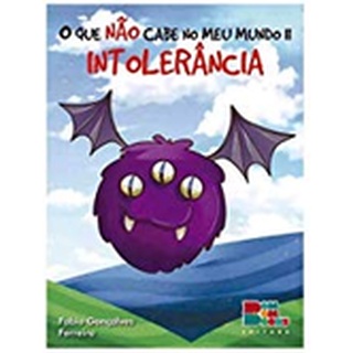 Livro O Que Nao Cabe No Meu Mundo Ii Intolerancia Autor Fabio