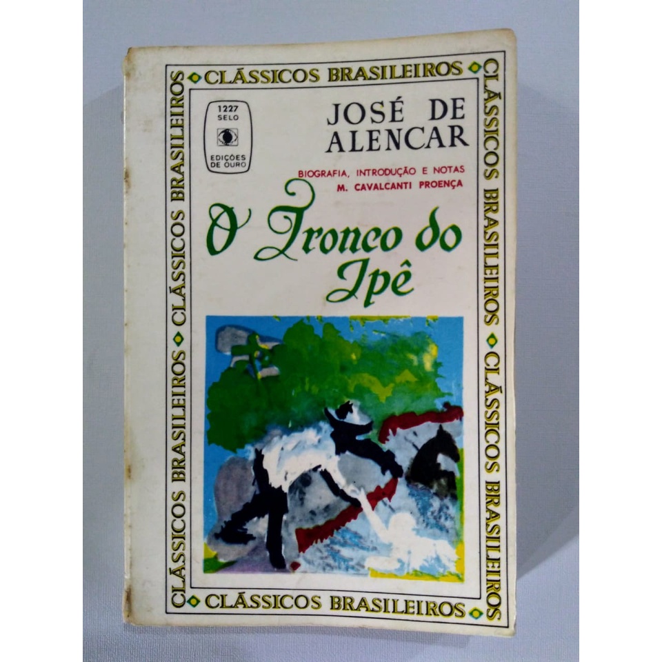 O Tronco Do Ip Cl Ssicos Brasileiros Edi Es De Ouro Shopee Brasil