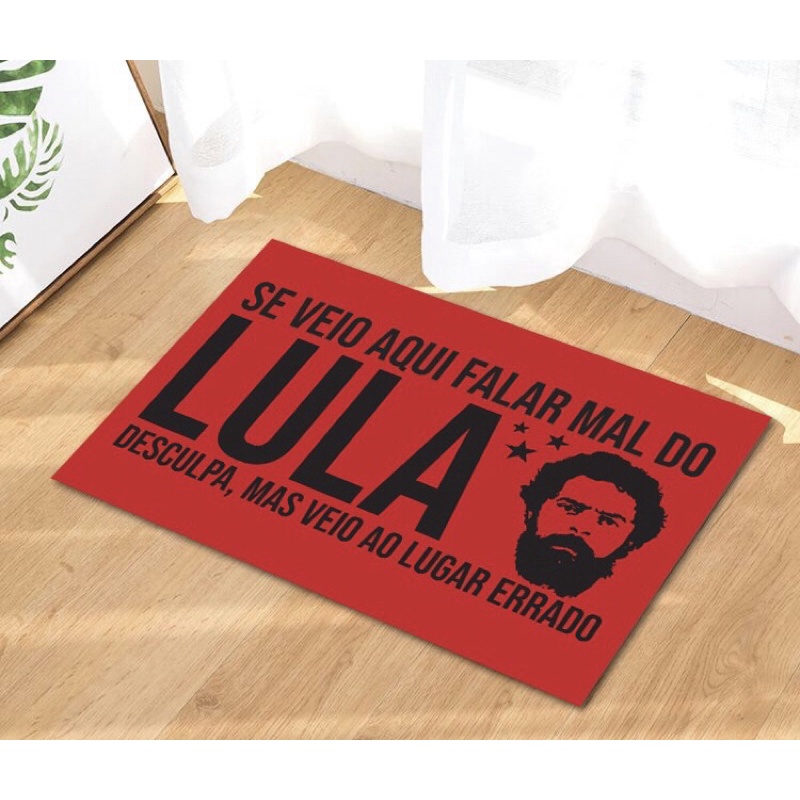 Tapate Capacho Personalizado Se Veio Aqui Falar Do Lula Desculpa Mas