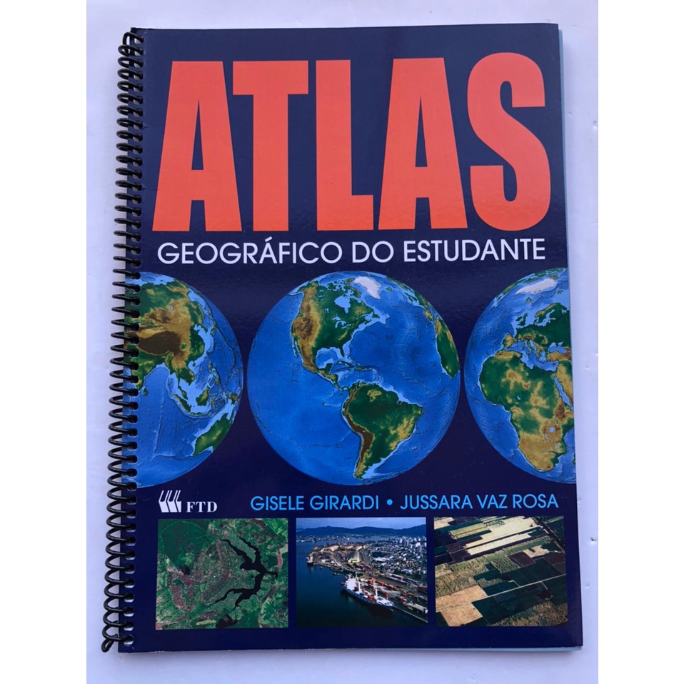 Atlas Geográfico do Estudante FTD Gisele e Jussara Livro Shopee