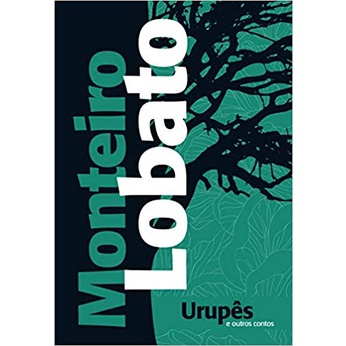 Livro Urupes E Outros Contos Monteiro Lobato Shopee Brasil