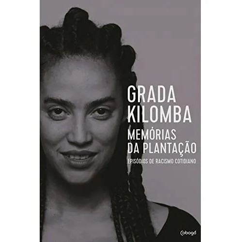 Livro Memórias Da Plantação - Episódios De Racismo Cotidiano/ Grada Kilomba