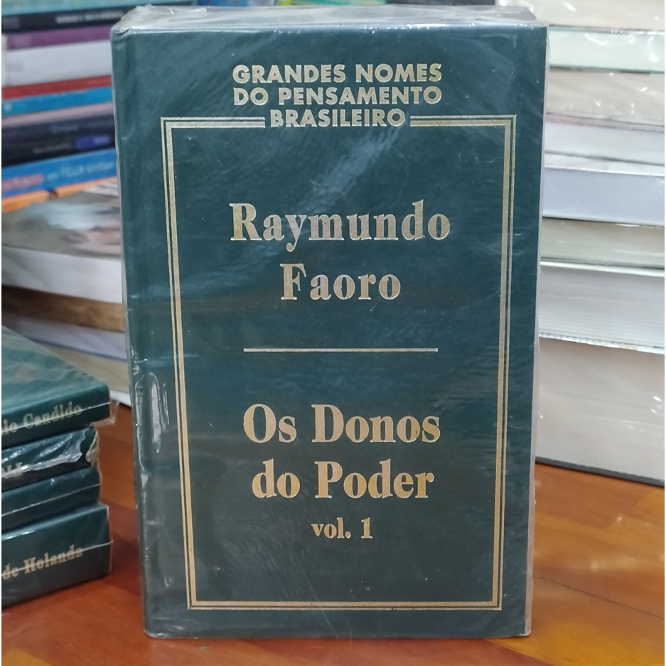 Os Donos Do Poder Volumes 1 E 2 Raymundo Faoro Grandes Nomes Do