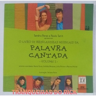 O Livro De Brincadeiras Musicais Da Palavra Cantada Volume