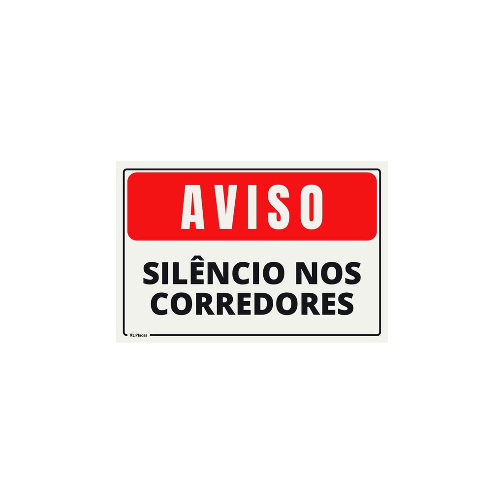 Placa Sinalização Aviso Silêncio Nos Corredores Escrita Vermelha