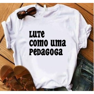 Blusa T Shirt Feminina Pedagoga Pedagogia Psicopedagogia Shopee