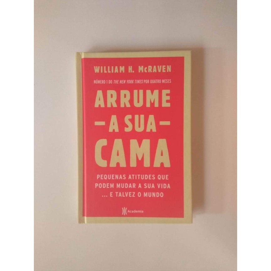 Arrume A Sua Cama Pequenas Coisas Que Podem Mudar A Sua Vida E