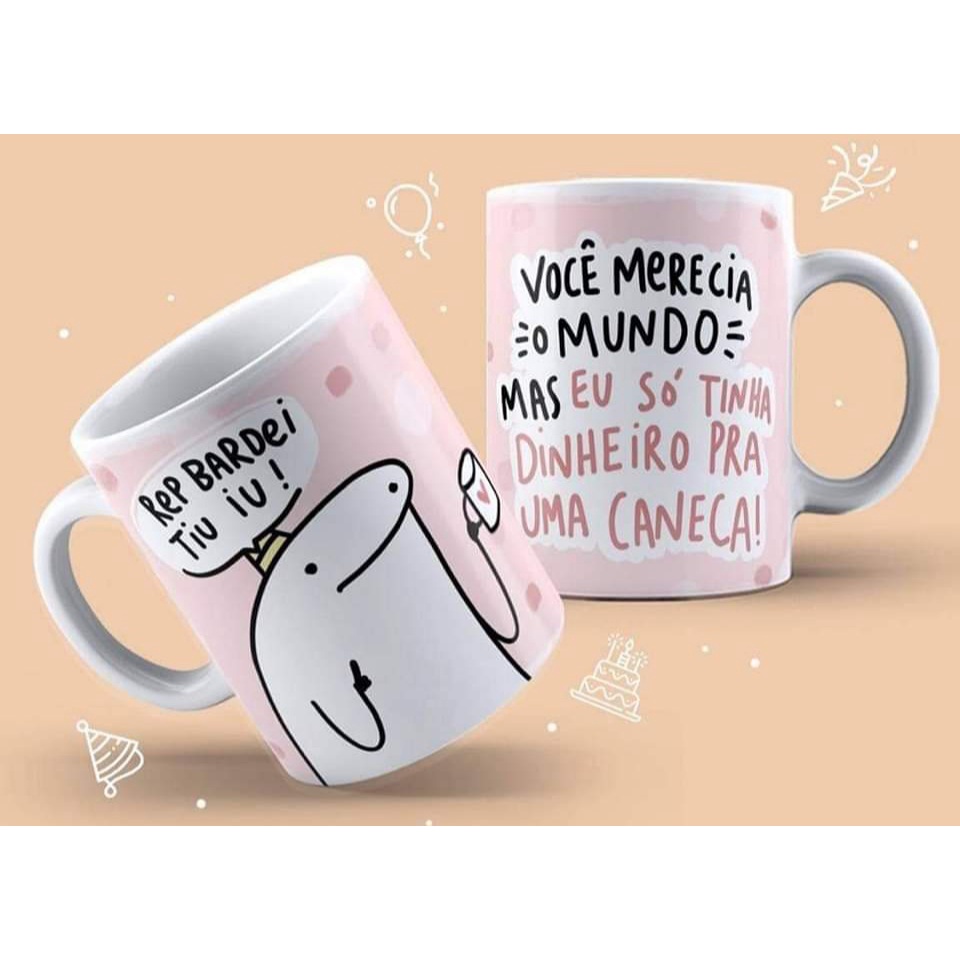 Caneca Flork Porcelana Envio Imediato Voc Merece O Mundo Mas Eu S