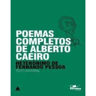 Poemas Completos de Alberto Caeiro autor Heterônimo de Fernando