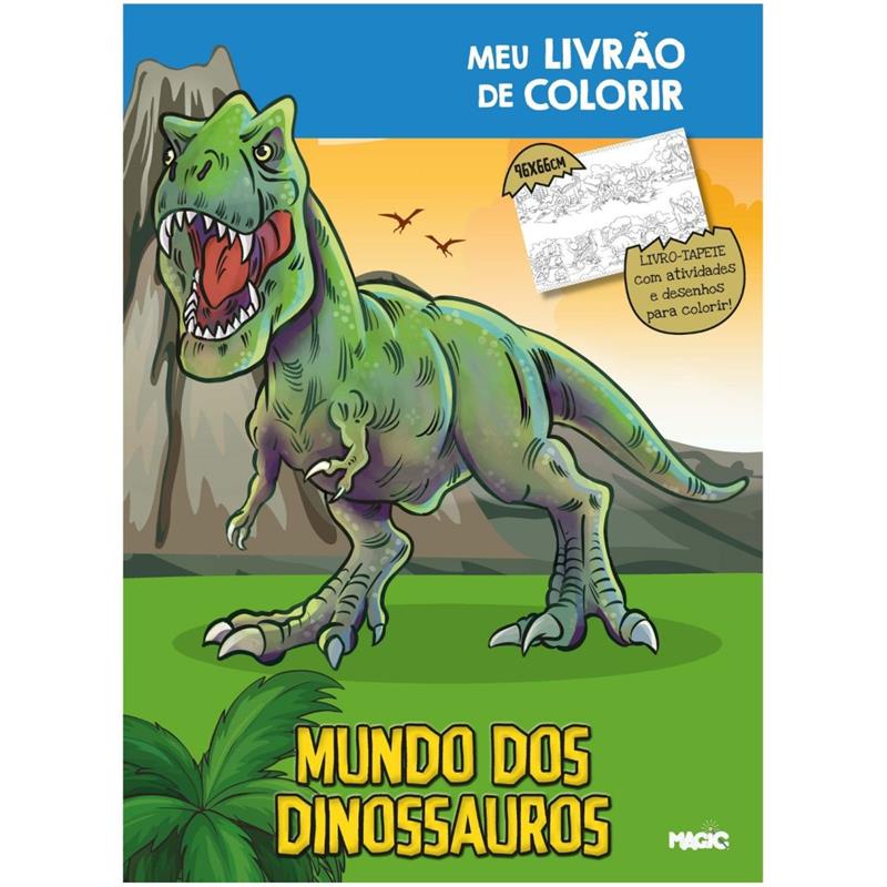 Livro Infantil Meu Livrão de Colorir Mundo dos Dinossauros Livro Tapete