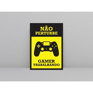 Placa N O Perturbe Gamer Trabalhando Mdf X Cm Shopee Brasil