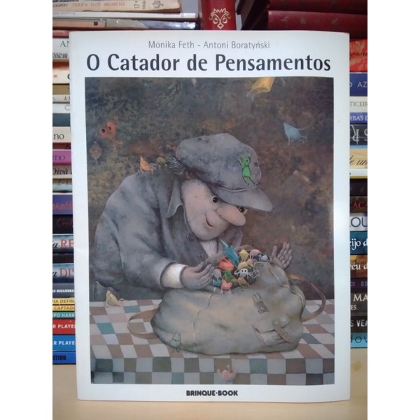 Livro O Catador De Pensamentos Monika Feth Antoni Boratynski