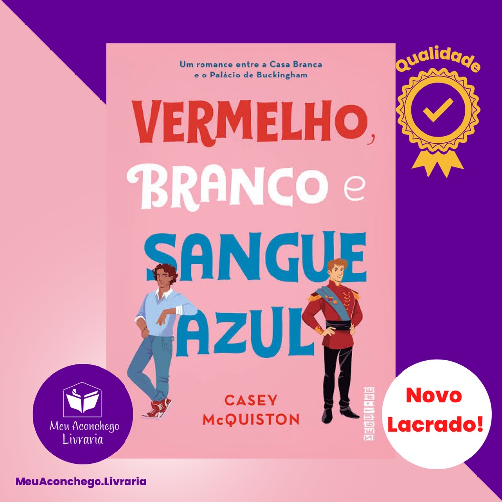 Livro Vermelho Branco E Sangue Azul Casey Mcquiston Novo Lacrado