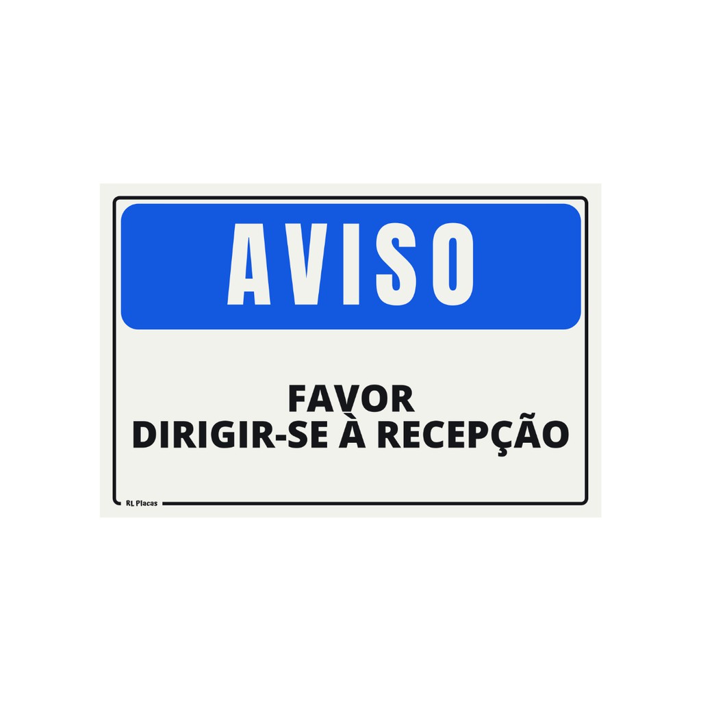 Placa De Sinaliza O Aviso Favor Dirigir Se A Recep O X