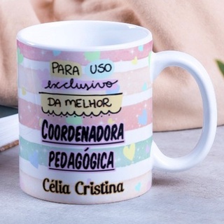 Caneca Porcelana PARA USO EXCLUSIVO DA MELHOR COORDENADORA PEDAGÓGICA