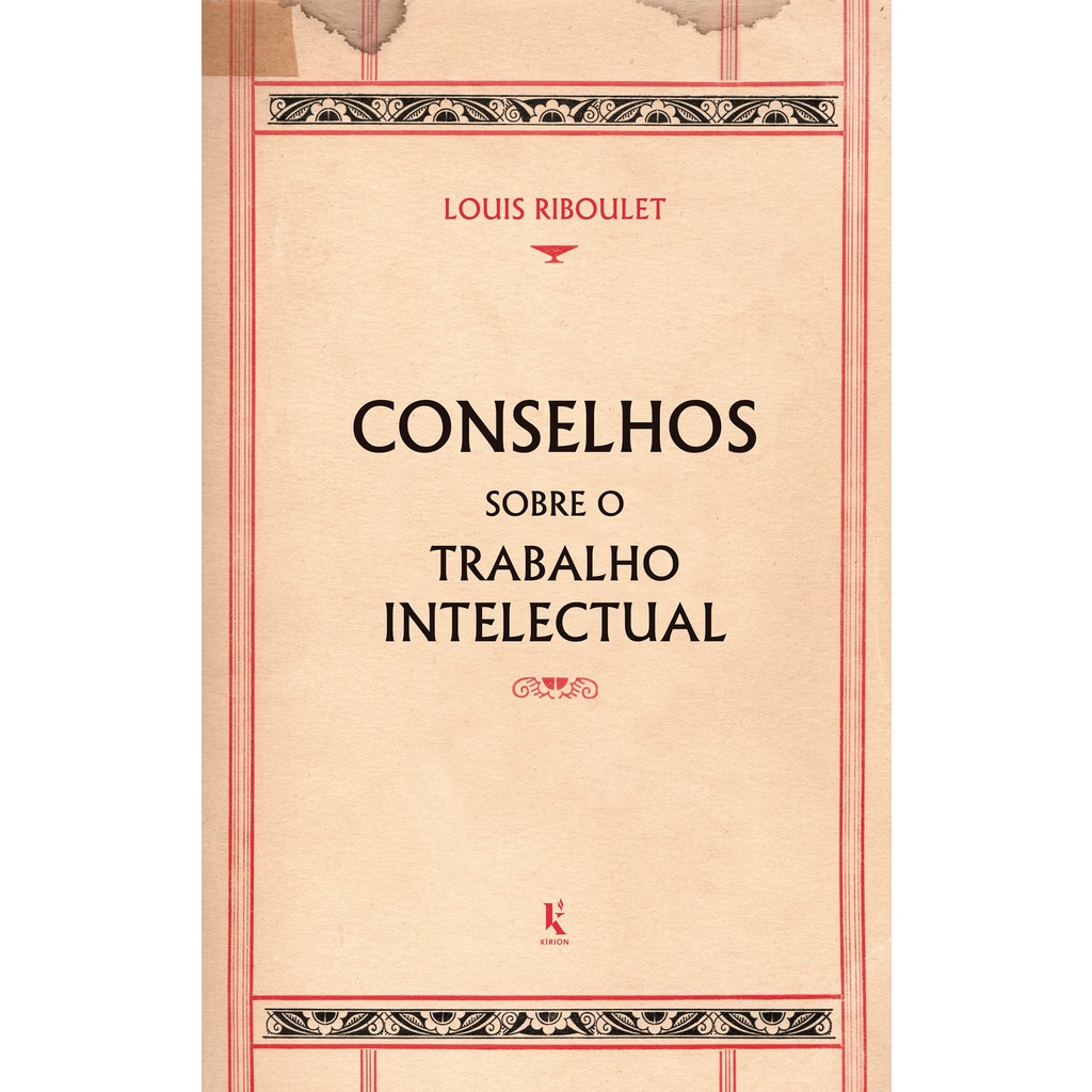 Livro Conselhos Sobre O Trabalho Intelectual Louis Riboulet