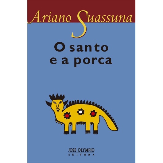 Ariano Suassuna O Santo E A Porca Shopee Brasil