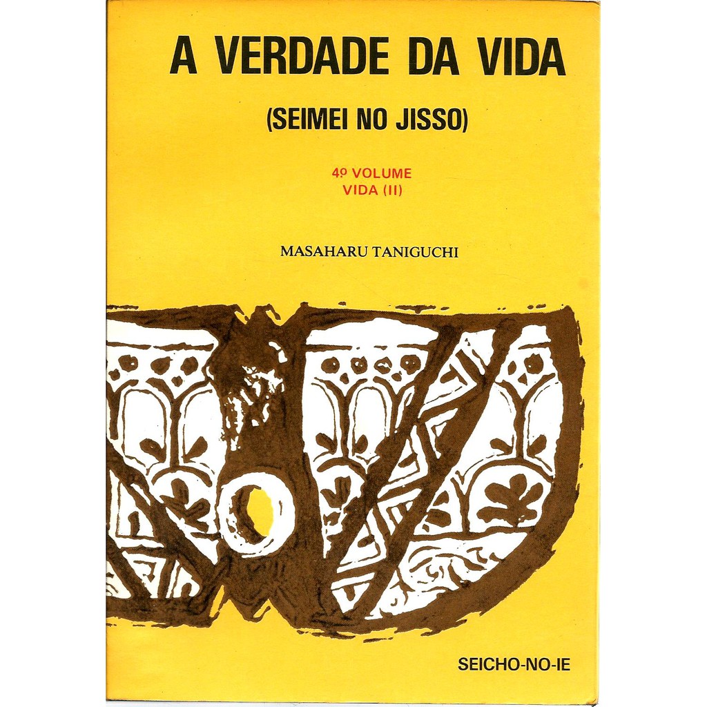 Livro A Verdade Da Vida Masaharu Taniguchi Seicho No Ie Shopee Brasil