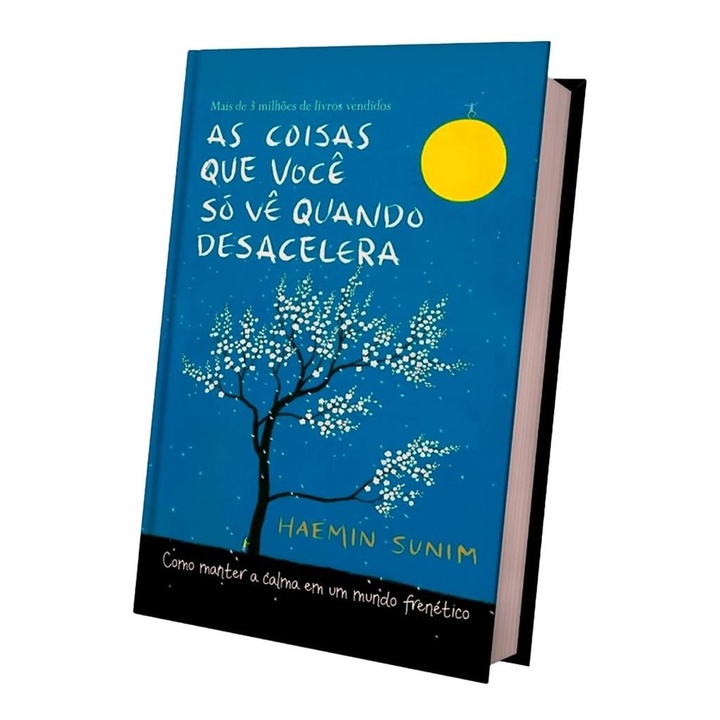 As Coisas Que Voce So Ve Quando Desacelera Livro Fisico Shopee Brasil