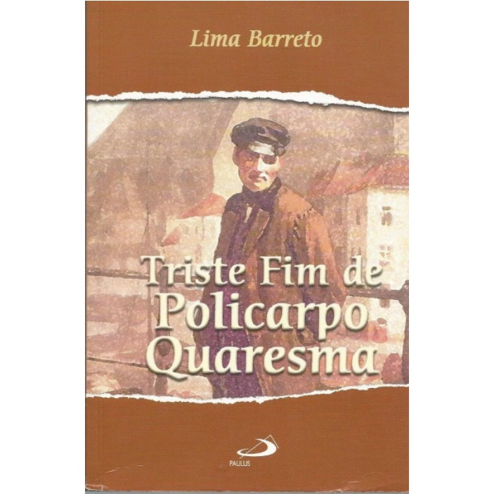 Livro Triste Fim De Policarpo Quaresma Lima Barreto Shopee Brasil