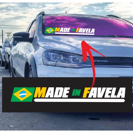 Adesivo Made In Favela Para Lateral Do Vidro Carro Rebaixado Brasil