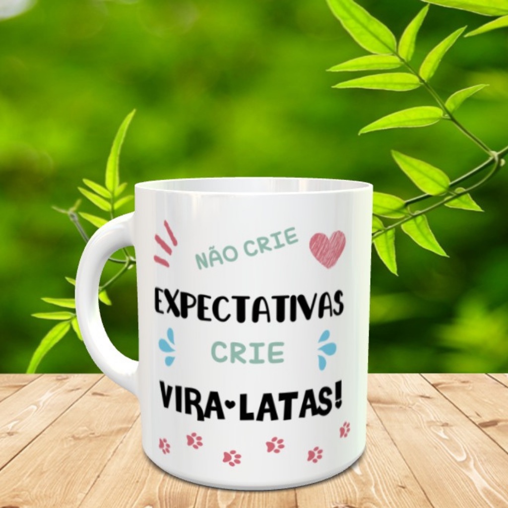 Caneca N O Crie Expectativas Crie Vira Lata Shopee Brasil