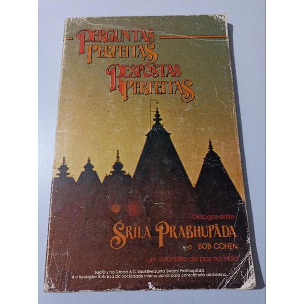 Livro Perguntas Perfeitas Respostas Perfeitas Srila Prabhupada