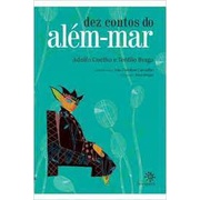 Dez Contos do Além-mar - Ana Carolina Carvalho