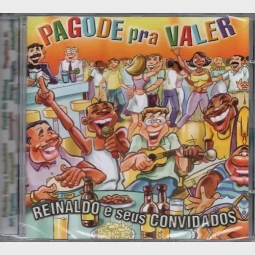 CD Reinaldo e Seus Convidados Pagode Pra Valer - Novo Original Lacrado Samba Pagode Nacional