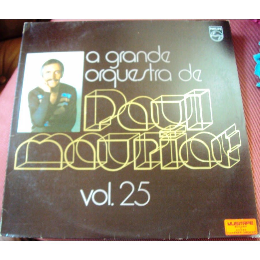 046 Mvd- LP 1978- Paul Mauriat- A Grande Orquestra de Paul Mauriat- Vol. 25- Música- Disco Vinil Original- Long Play LP