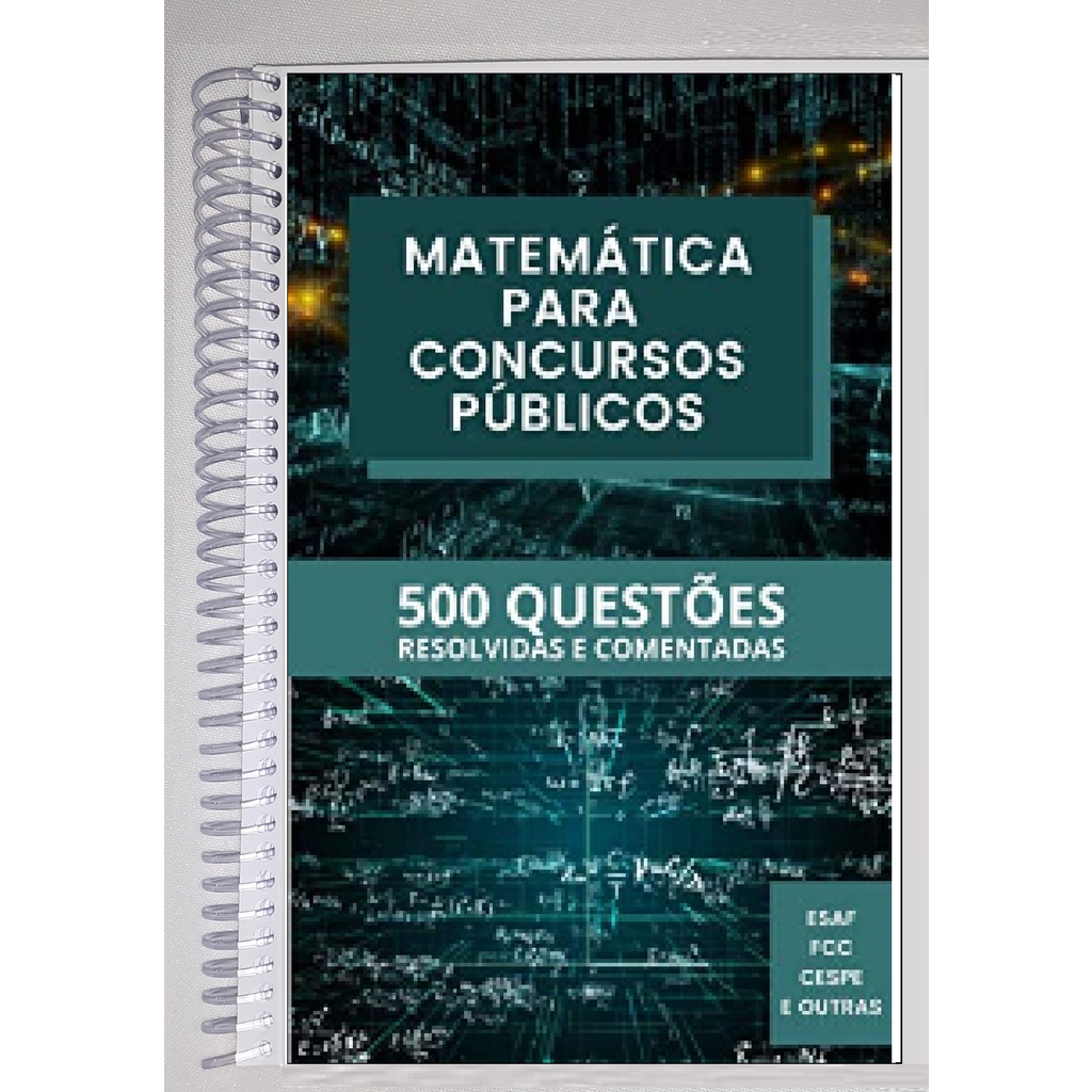 Imagem Matemática para Concursos Públicos  500 Questões resolvidas e comentadas ( ESAF, FCC, CESPE) Form. Livreto, Enc, Tam. A5