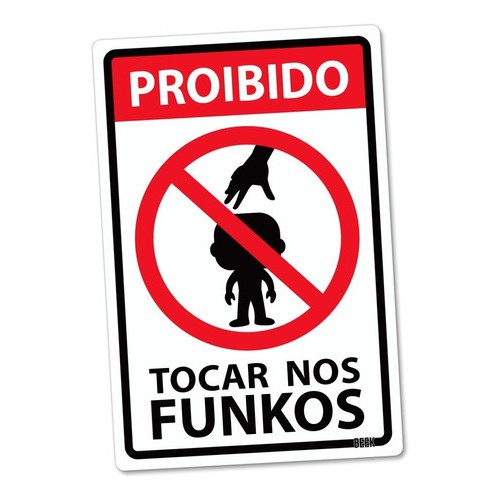 Placa Decorativa 24x16 - Proibido Tocar Nos Funkos