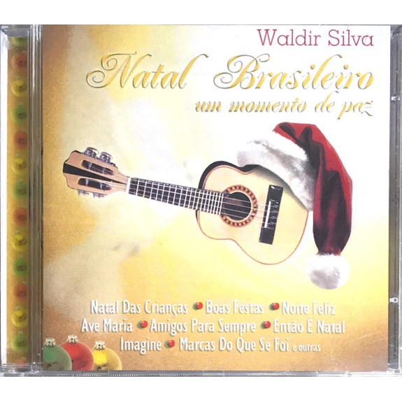 CD Natal Brasileiro Um Momento de Paz Waldir Silva - Novo Original Lacrado Nacional Instrumental