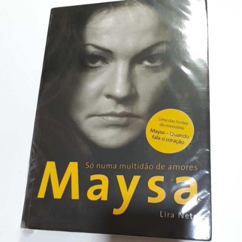 MAYSA SÓ NUMA MULTIDÃO DE AMORES - LIRA NETO