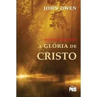 Imagem Meditações Sobre a Glória de Cristo - John Owen