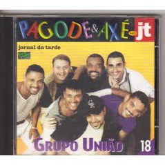 GRUPO UNIÃO - PAGODE E AXÉ NO JT 18 interprete GRUPO UNIÃO