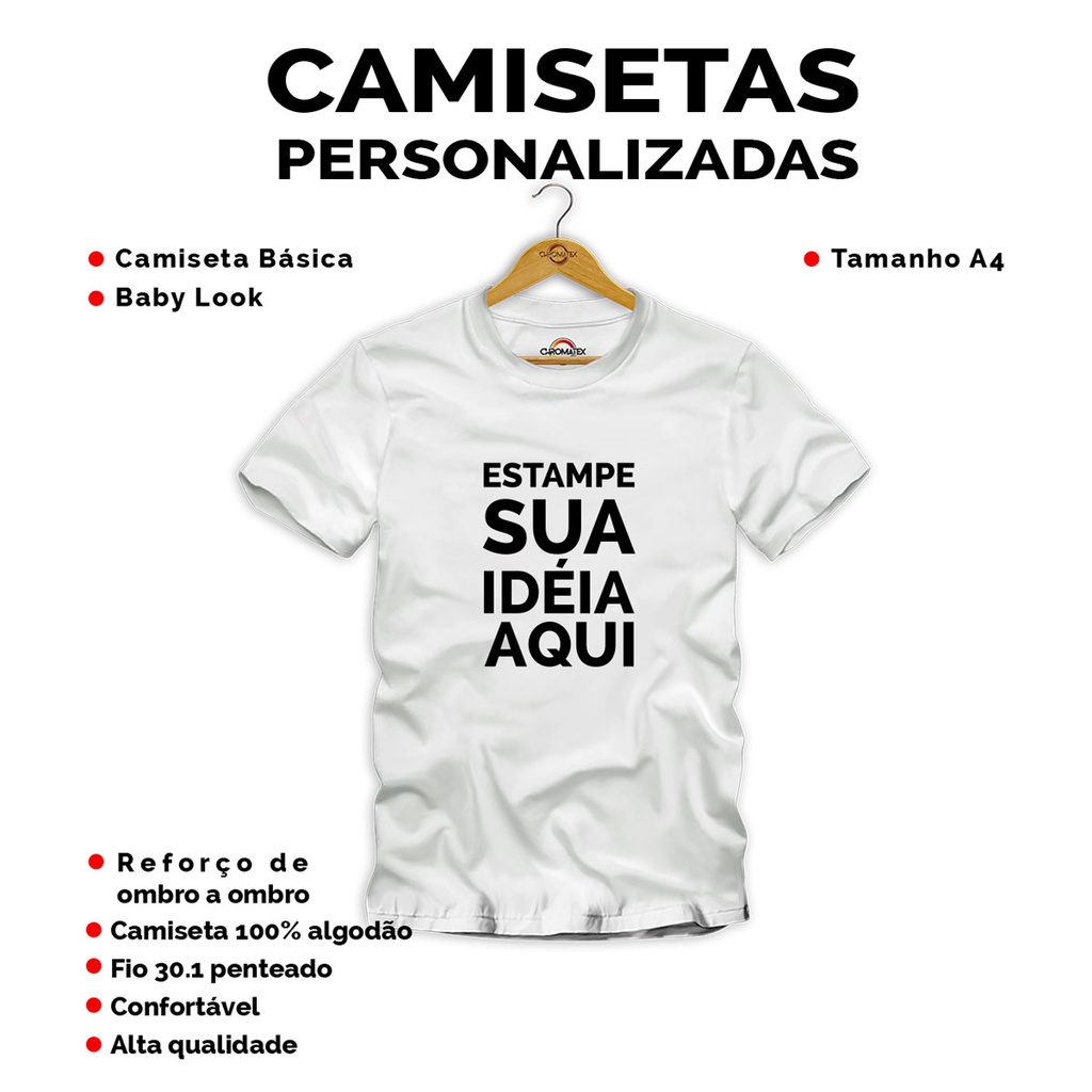 0099_Camiseta personalizada, estampe sua ideia, estampas, frases, logo de empresa, eventos