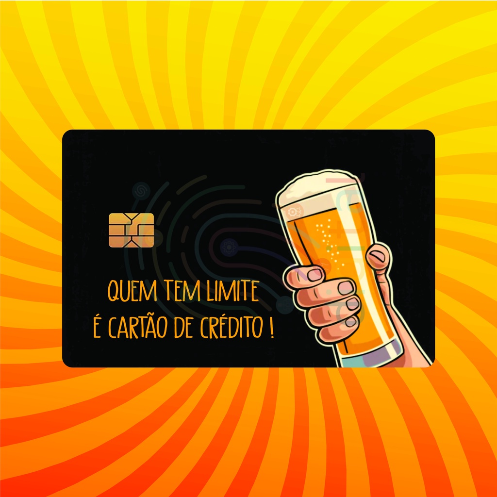 Adesivo Para Cartão de Crédito E Debito Skin Pelicula Copo de Cerveja Quem Limite É Cartão