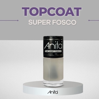 Esmalte Top Coat Fosco Anita