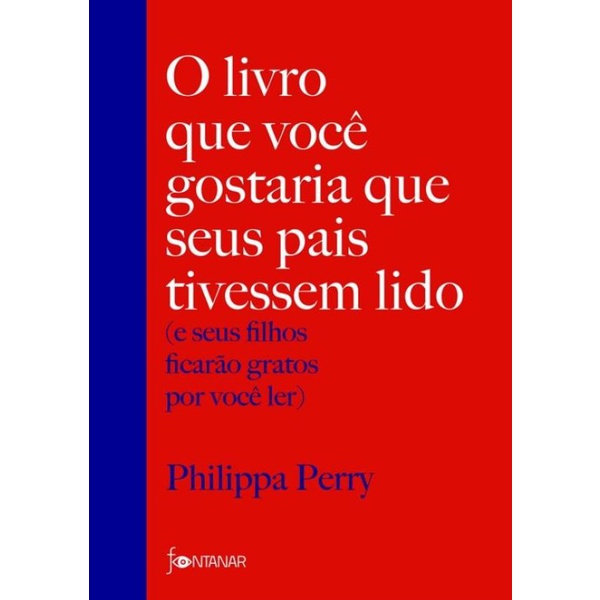 Livro - Livro Que Voce Gostaria Que Seus Pais Tivessem Lido, O