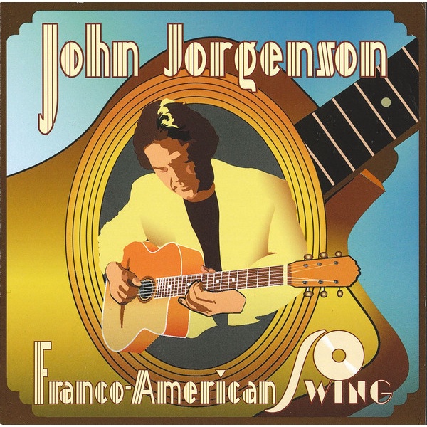 CD John Jorgenson – Franco-American Swing