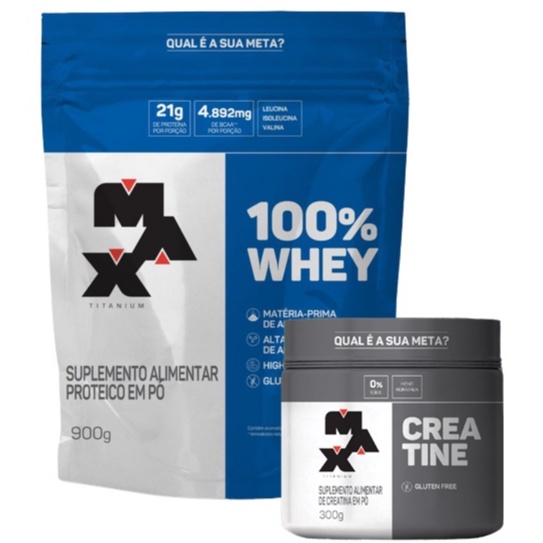 Kit Combo 100% Whey Refil 900g + Creatina 300g · Max Titanium