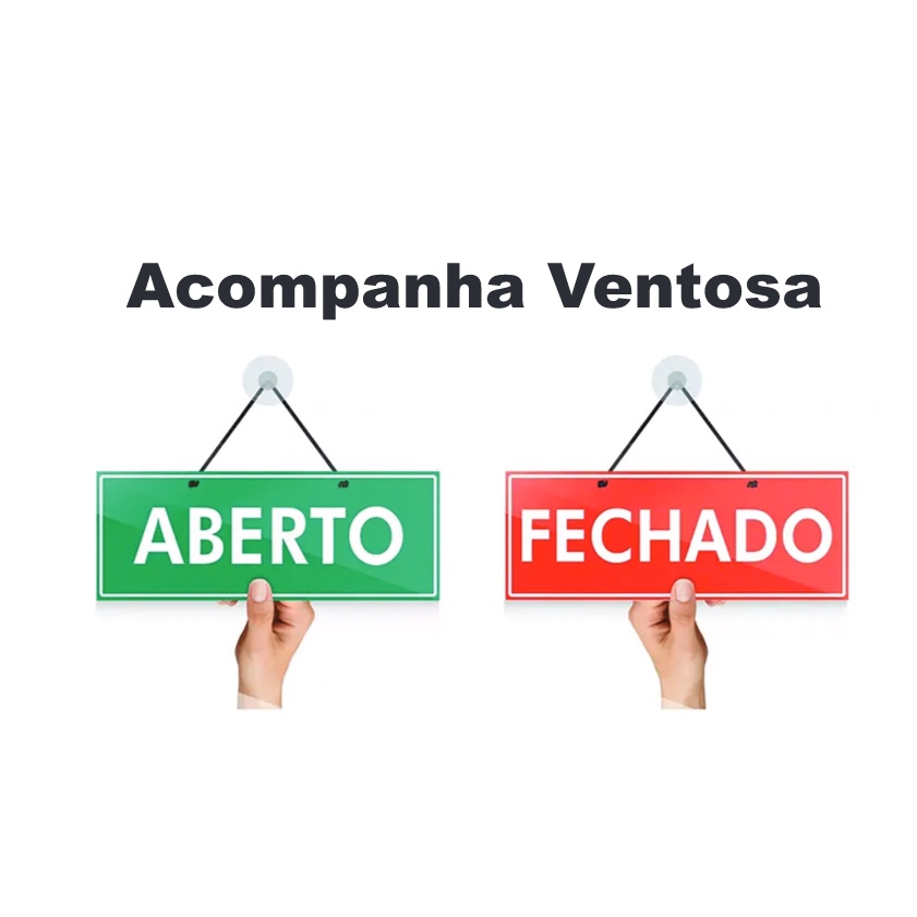 Placa Aberto e Fechado com Ventosa PVC Rígido Loja Comércio Portas Avisos Negócio