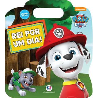 Livro - Patrulha Canina - Rei por um dia - Ciranda Cultural em Oferta na Shopee