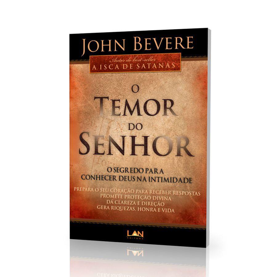 O Temor do Senhor - John Bevere