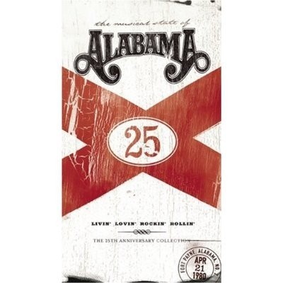 Box Alabama Livin' Lovin' Rockin' Rollin': The 25th Annivers 3 cds